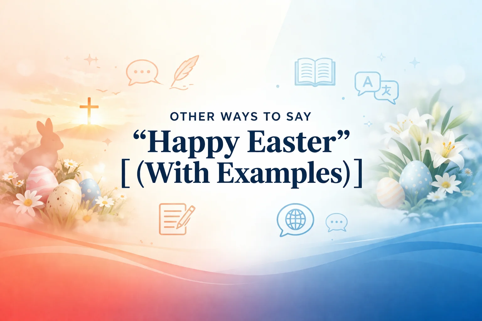 “Happy Easter” (With Examples)