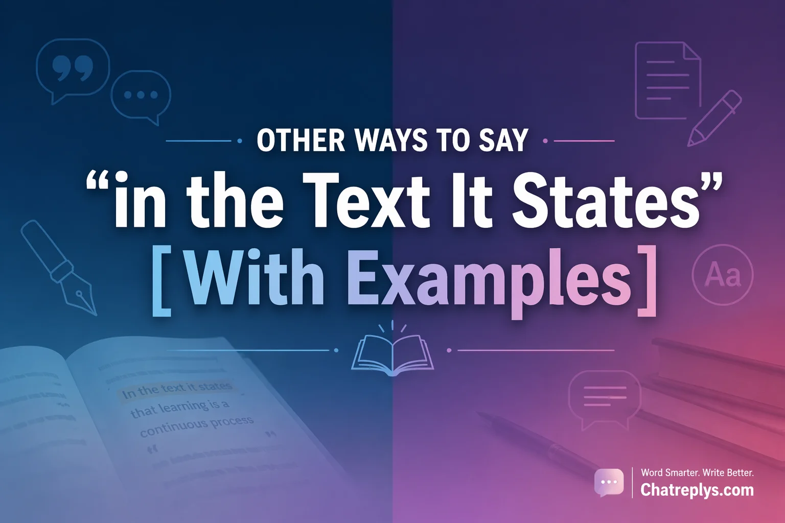 Other Ways to Say “in the Text It States”