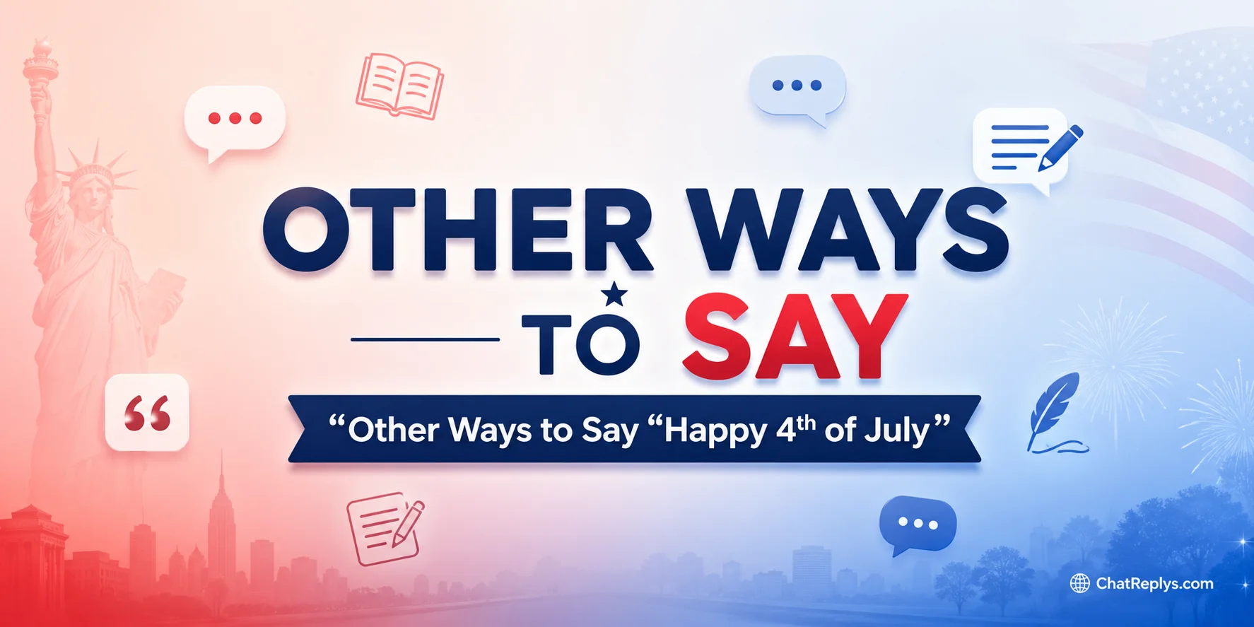 Other Ways to Say “Happy 4th of July”