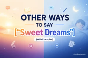 Other Ways to Say “Sweet Dreams” (With Examples)
