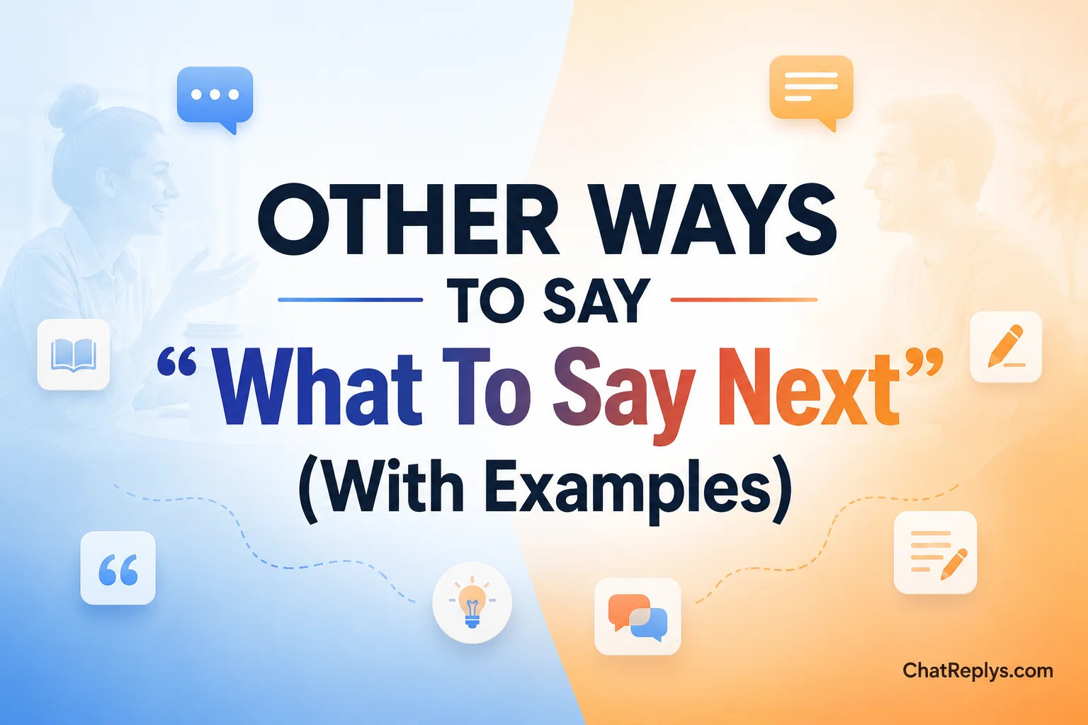 Other Ways to Say “What To Say Next”