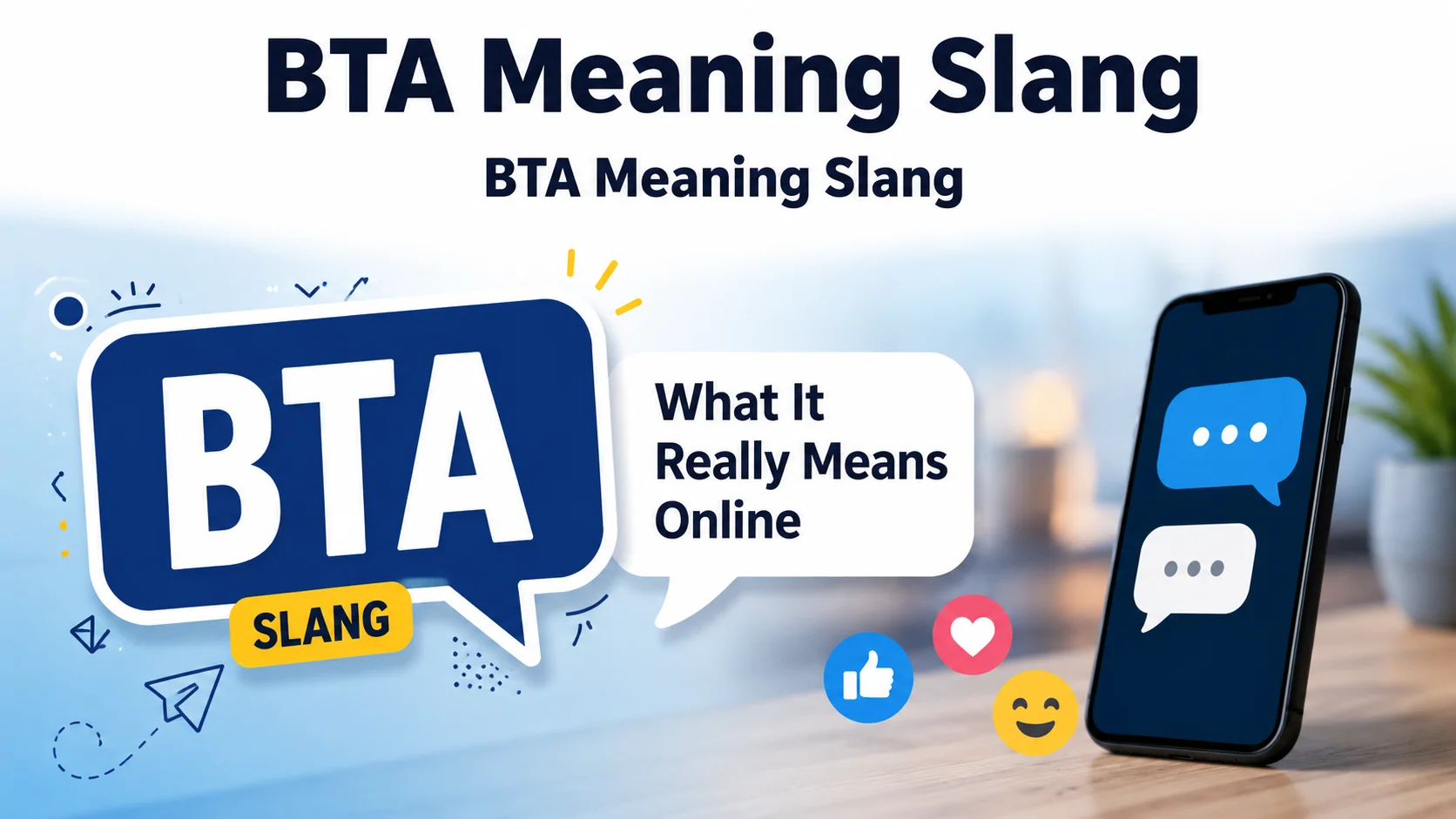 BTA Meaning Slang
