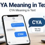 CYA Meaning in Text