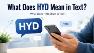  What Does HYD Mean in Text?