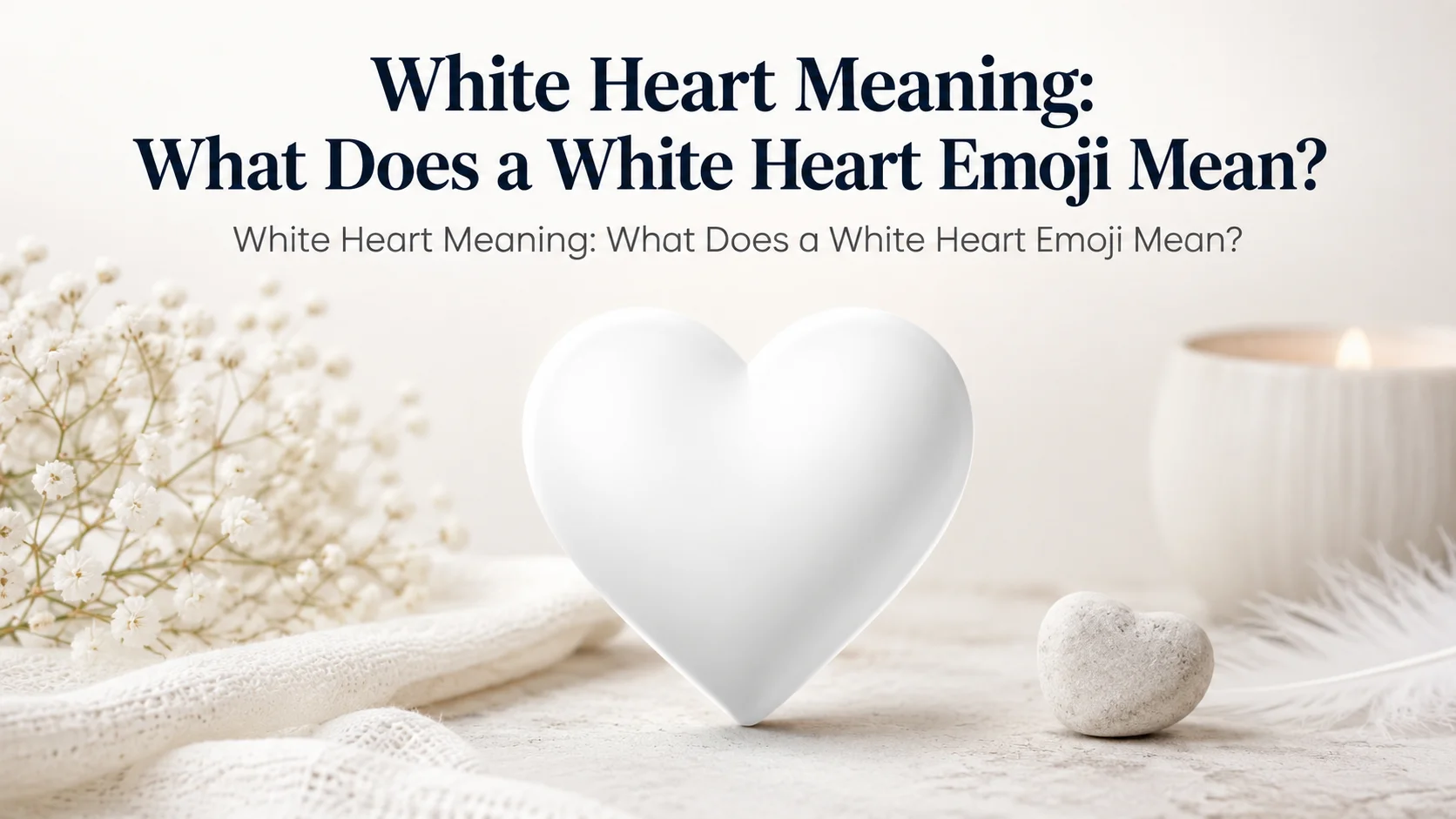White Heart Meaning: What Does a White Heart Emoji Mean?