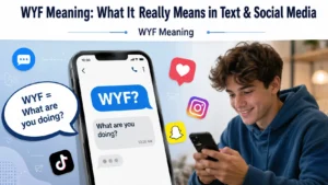  WYF Meaning: What It Really Means in Text & Social Media